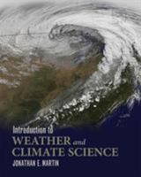 Introduction to Weather and Climate Science 1609273311 Book Cover