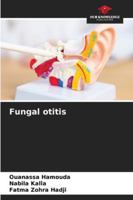Fungal otitis 6208942160 Book Cover