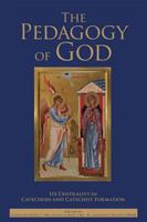 The Pedagogy of God: Its Centrality in Catechesis and Catechist Formation 1931018723 Book Cover