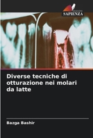 Diverse tecniche di otturazione nei molari da latte (Italian Edition) 6630158091 Book Cover