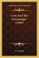 Love and the Ironmonger 9363050084 Book Cover