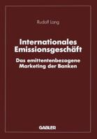 Internationales Emissionsgeschaft: Das Emittentenbezogene Marketing Der Banken 3409141413 Book Cover