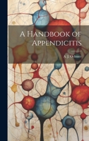 A Handbook of Appendicitis 1022122835 Book Cover