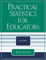 Practical Statistics for Educators, Third Edition 0761831827 Book Cover