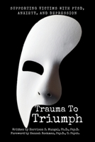 Trauma To Triumph 1997763052 Book Cover