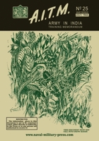 A.I.T.M., Army in India Training Memorandum No. 25, War Series, July, 1944 1474541127 Book Cover