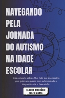 Navegando Pela Jornada Do Autismo Na Idade Escolar (Portuguese Edition) 650089975X Book Cover