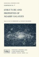 Structure and Properties of Nearby Galaxies: Symposium No. 77 Held in Bad Munstereifel, F. R. G., August 22-26, 1977 9027708754 Book Cover