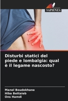 Disturbi statici del piede e lombalgia: qual è il legame nascosto? (Italian Edition) 6208276756 Book Cover