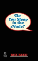 Do You Sleep in the Nude? 1942531370 Book Cover