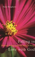 Falling in Love with God: Passion, Prayer, and the Song of Songs 1561012645 Book Cover