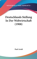 Deutschlands Stellung in der Weltwirtschaft B0BN4B5D6L Book Cover