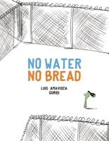 No Water No Bread 8494597132 Book Cover