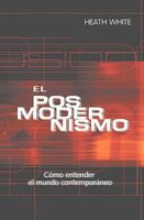 El Posmoderismo: Cmo Entender El Mundo Contenporneo 0311463347 Book Cover