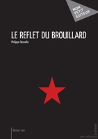 Le Reflet du brouillard (French Edition) 2342033389 Book Cover