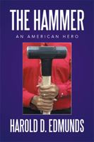 The Hammer: An American Hero 1524515043 Book Cover