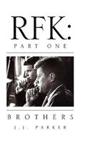 RFK:Part One 1450034578 Book Cover