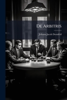 De Arbitris 1286741459 Book Cover