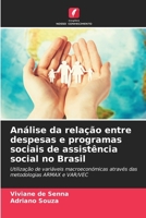 Análise da relação entre despesas e programas sociais de assistência social no Brasil (Portuguese Edition) 6209830021 Book Cover