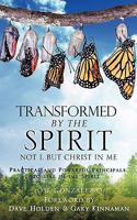 Transformed by the Spirit 1612154646 Book Cover