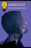 Ambição: Pensando Sobre! B09S3R3MBF Book Cover
