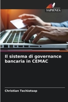 Il sistema di governance bancaria in CEMAC 6205677016 Book Cover