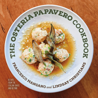 The Osteria Papavero Cookbook: Recipes from the Italian Shack and Beyond 1955656460 Book Cover