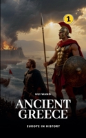 Ancient Greece: Europe in History: PART ONE 9190150139 Book Cover