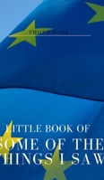 Little book of some of the things I saw 0464208041 Book Cover