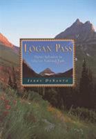 Logan Pass: Alpine Splendor in Glacier National Park 1560441585 Book Cover