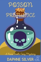 Poison and Prejudice: A Rare Books Cozy Mystery B0G87G5B8F Book Cover