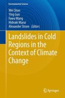 Landslides in Cold Regions in the Context of Climate Change 3319008668 Book Cover