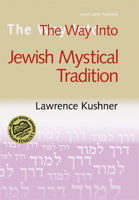 The Way into the Jewish Mystical Tradition (Way Into) 1580230296 Book Cover