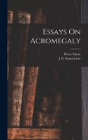 Essays On Acromegaly 1017632537 Book Cover