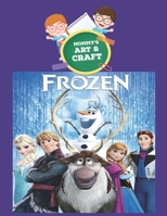 Mommy's Art & Craft: Frozen Coloring book 1691595195 Book Cover