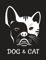 Dog and Cat : Dog and Cat Face on Black Cover - 110 Pages (8. 5 X11 ) Large Blank Sketchbook for Drawing, Painting, Doodling and Writing, Gift for Dog and Cat Lovers 1712562584 Book Cover