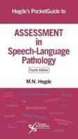 Hegde's Pocket Guide to Assessment in Speech-Language Pathology 0769301584 Book Cover