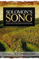Solomon's Song: A 90 Day Journey of God's Expressed Desire for Your Heart 1515162257 Book Cover