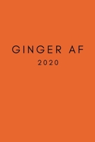 Ginger AF: Funny Ginger Hair Banter Diary And Goal Planner Week To View Appointment Book Gag Gift For Best Friend, Husband, Boyfriend 6x9 (approximate A5 size) 1700718010 Book Cover