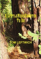 A Little More Shootin To Do 1105617572 Book Cover