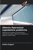 Albania Operazioni ospedaliere pubbliche (Italian Edition) 6209731457 Book Cover