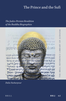 The Prince and the Sufi : The Judeo-Persian Rendition of the Buddha Biographies 900444274X Book Cover