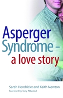 Asperger Syndrome-a Love Story 1843105403 Book Cover