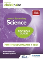Cambridge Checkpoint Lower Secondary Science Revision Guide for the Secondary 1 Test 2nd edition 1398364215 Book Cover