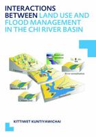Interactions Between Land Use and Flood Management in the Chi River Basin: Unesco-Ihe PhD Thesis 0415631246 Book Cover
