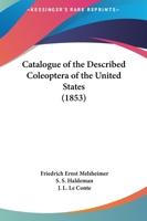 Catalogue of the Described Coleoptera of the United States 1164598317 Book Cover