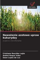 Nawozenie azotowe upraw kukurydzy 6209297870 Book Cover