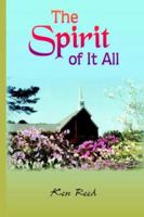 The Spirit of It All 1418491373 Book Cover