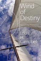 Wind of Destiny 1490978763 Book Cover