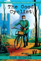 The Good Cyclist B09VWJMLW6 Book Cover